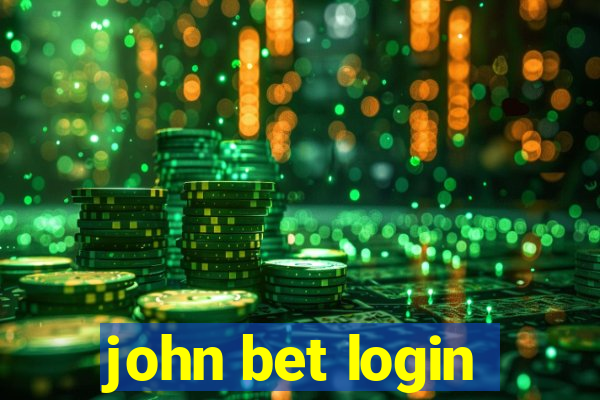 john bet login